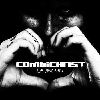Combichrist - We Love You (Deluxe)