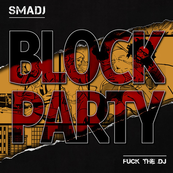 Smadj, Onor Bumbum, BangGoes - Block Party - EP