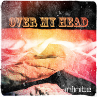 Infinite - Over My Head - Single