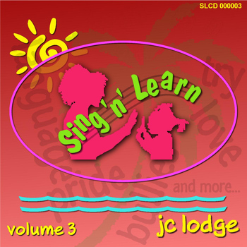 JC Lodge - Sing 'n' learn, Vol. 3