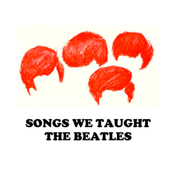 Various Artists - Songs We Taught the Beatles