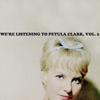 Petula Clark - We're Listening to Petula Clark, Vol. 2