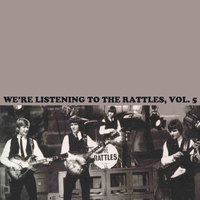 The Rattles - We're Listening to the Rattles, Vol. 5