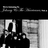 Johnny & the Hurricanes - We're Listening to Johnny & The Hurricanes, Vol. 3