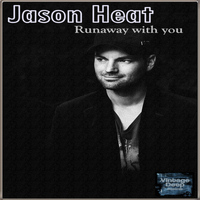 Jason Heat - Runaway With You