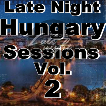 Various Artists - Late Night Hungary Sessions Vol 2