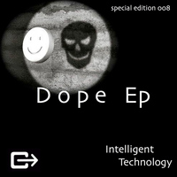 Intelligent Technology - Dope Ep