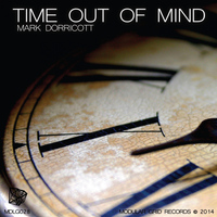 Mark Dorricott - Time Out Of Mind