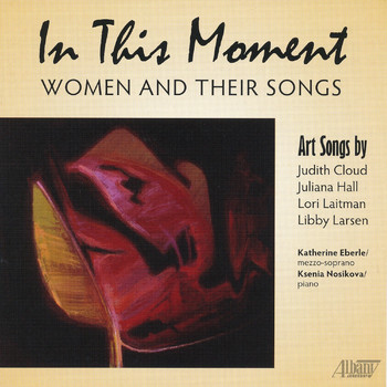 Katherine Eberle - In This Moment: Women and Their Songs