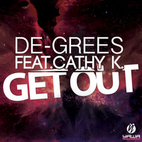 De-Grees feat. Cathy K. - Get Out