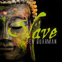 Ben Quarman - Slave