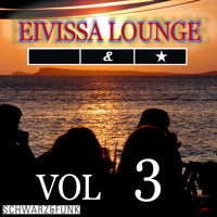 Schwarz & Funk - Eivissa Lounge, Vol. 3