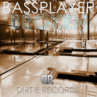 Bassplayer - Broken