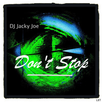 DJ Jacky Joe - Don't Stop