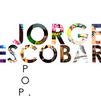 Jorge Escobar - Pop (Explicit)