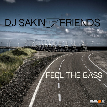 DJ Sakin & Friends - Feel the Bass