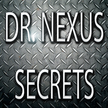 Dr. Nexus - Secrets