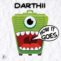 Darthii - How It Goes