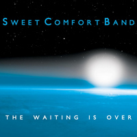 Sweet Comfort Band - The Waiting Is Over
