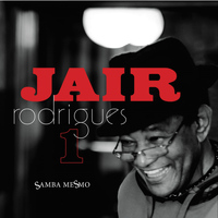 Jair Rodrigues - Samba Mesmo Vol. 1