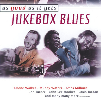 Various Artists - As Good as It Gets: Jukebox Blues