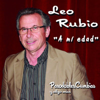 Leo Rubio - A Mi Edad