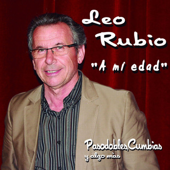 Leo Rubio - A Mi Edad