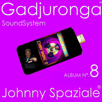 Johnny Spaziale - Gadjuronga 8