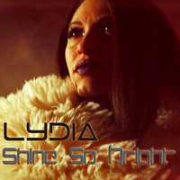 Lydia - Shine so Bright
