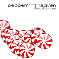 Peppermint Heaven - The Delicious EP