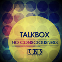 Talkbox - No Consciousness