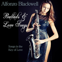 Alfonzo Blackwell - Ballads & Love Songs