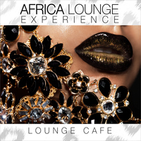 Lounge Cafe - Africa Lounge Experience