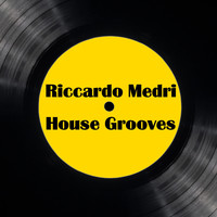 Riccardo Medri - House Grooves