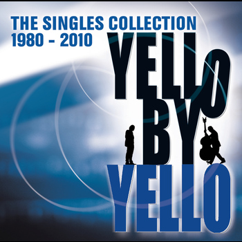 Yello - Yello By Yello - The Singles Collection 1980-2010
