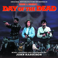 John Harrison - Day of the Dead (Original Motion Picture Soundtrack)