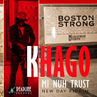 Khago - Mi Nuh Trust - Single