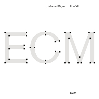 Various Artists - ECM Selected Signs III - VIII