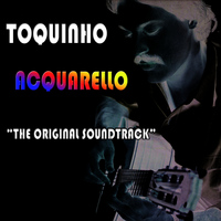 Toquinho - Acquarello: The Original Soundtrack (Aquarela)