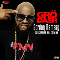 Grödash - Gordon Ramsay (Cauchemar en cabine [Explicit])