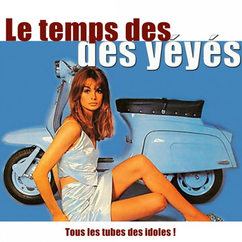 Various Artists - Le temps des yéyés