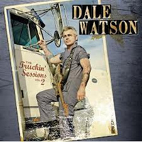 Dale Watson - The Truckin' Sessions: Volume Two
