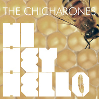 The Chicharones - Hi Hey Hello