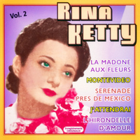 Rina Ketty - Rina Ketty, Vol. 2: Ses plus belles chansons