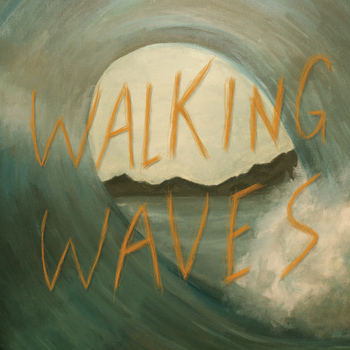 Walking Waves - Walking Waves