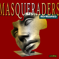 The Masqueraders - The Masqueraders Refreshed