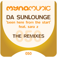 Da Sunlounge - Been Here from the Start - The Remixes
