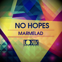 No Hopes - Marmelad