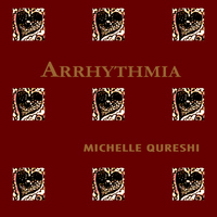 Michelle Qureshi - Arrhythmia