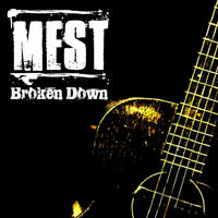Mest - Broken Down